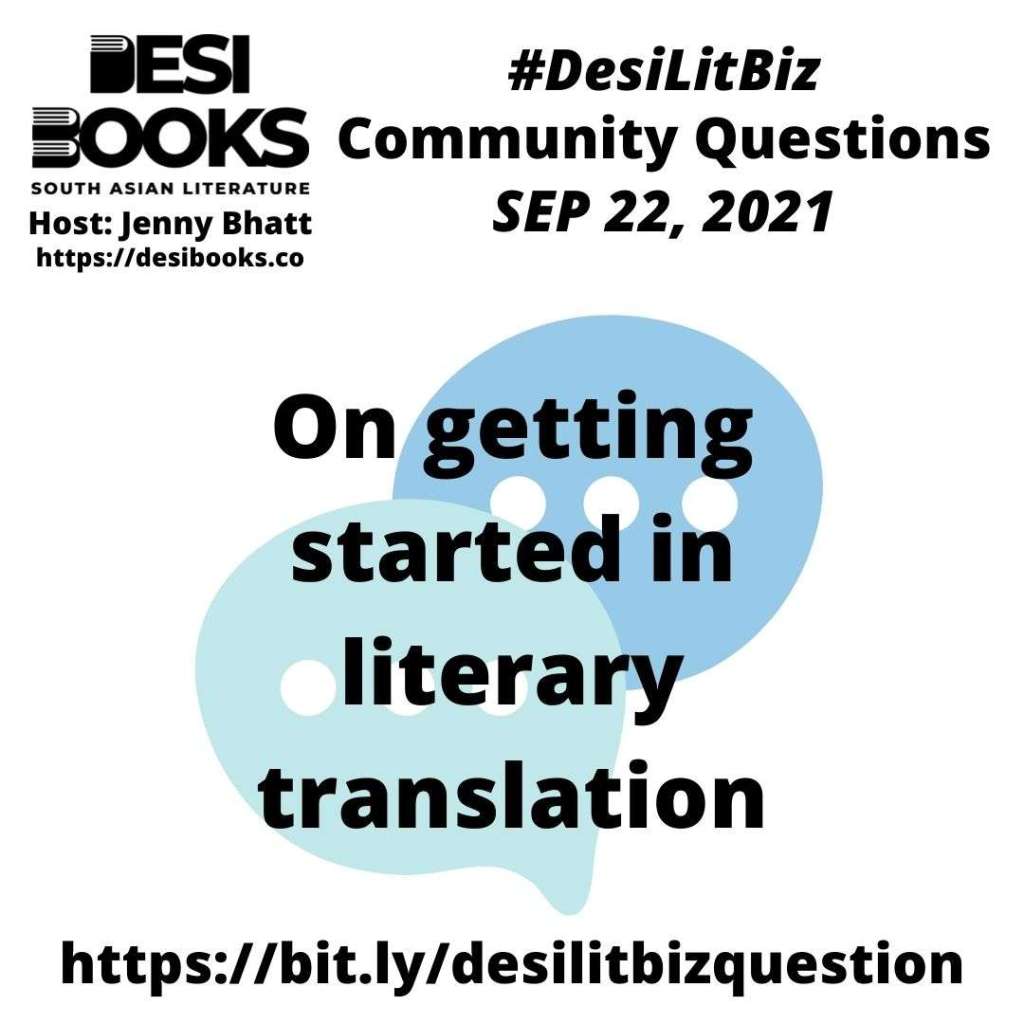 #DesiLitBiz Community Question: On getting starting in literary translation