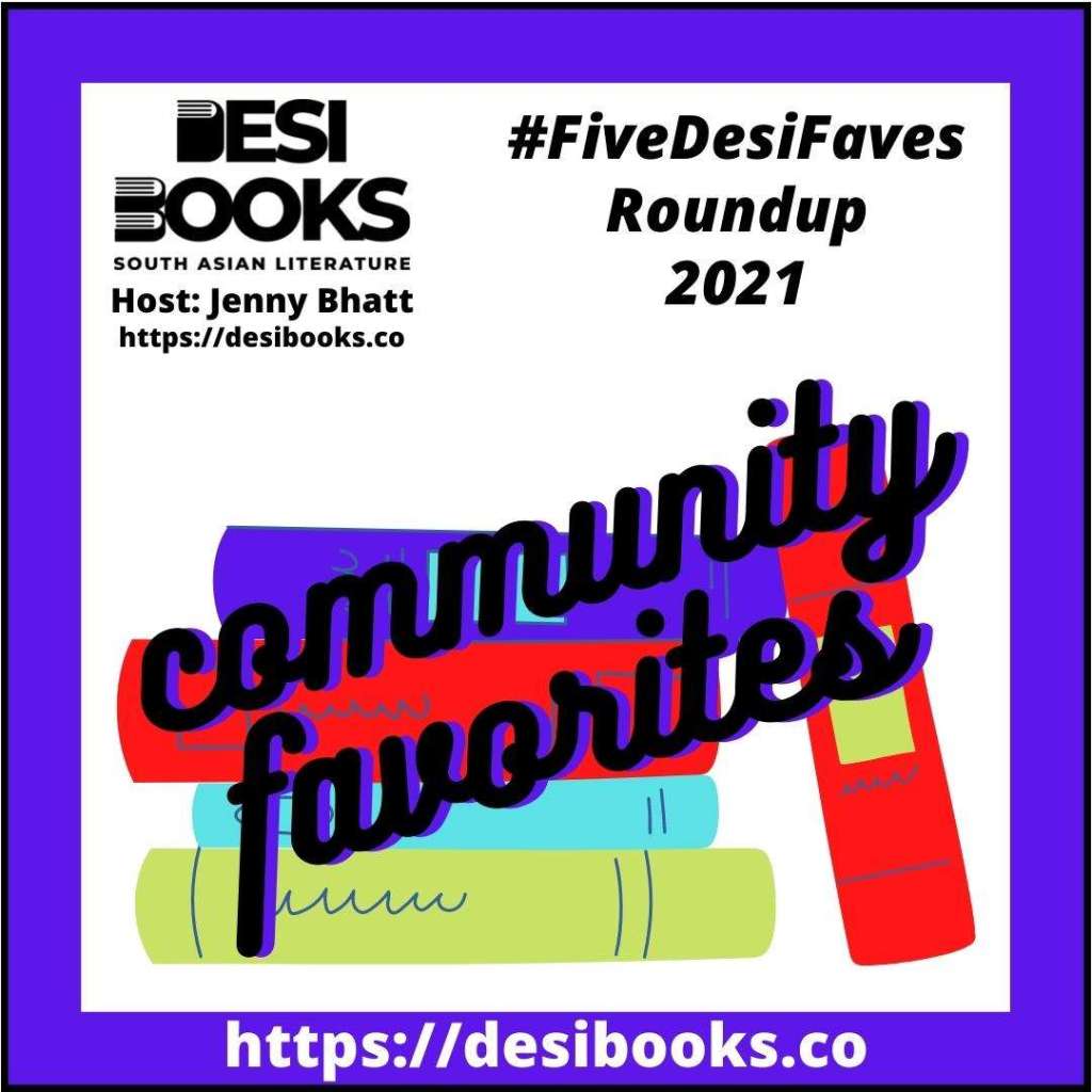 Desi Books FiveDesiFaves 2021 Community Roundup